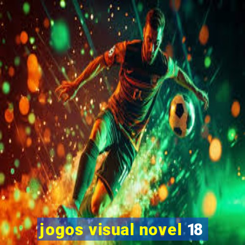 jogos visual novel 18